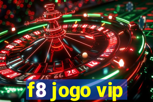 f8 jogo vip